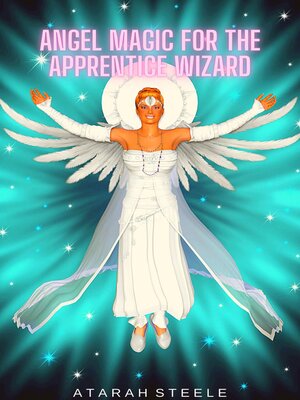 cover image of Angel Magic for the Apprentice Wizard
